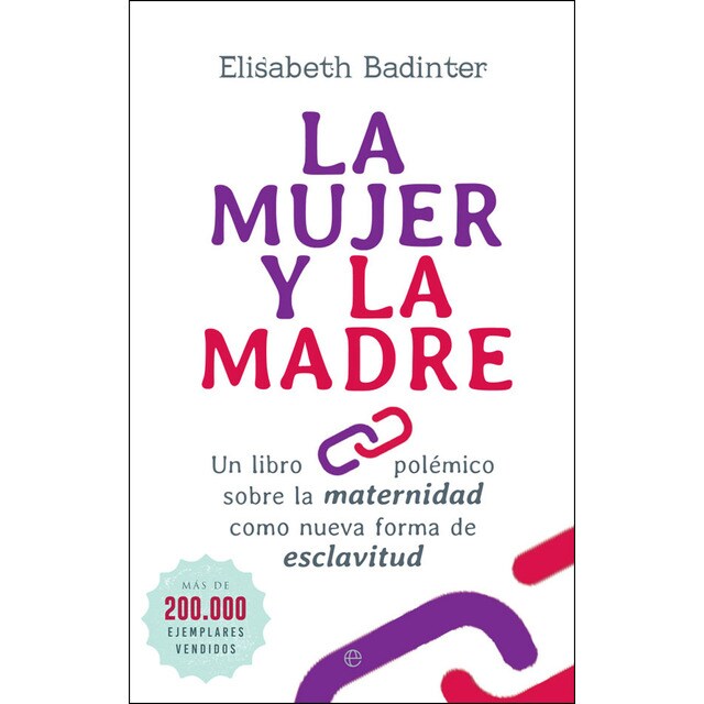 La mujer y la madre: Un libro polémico sobre la maternidad como nueva forma de esclavitud.pdf