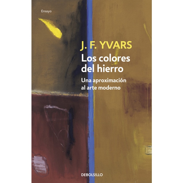 Imagem 0 de Los colores del hierro: Una aproximación al arte moderno(Bolsillo) (Tapa blanda)