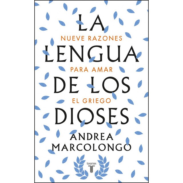 La lengua de los dioses: Nueve razones para amar el griego.pdf