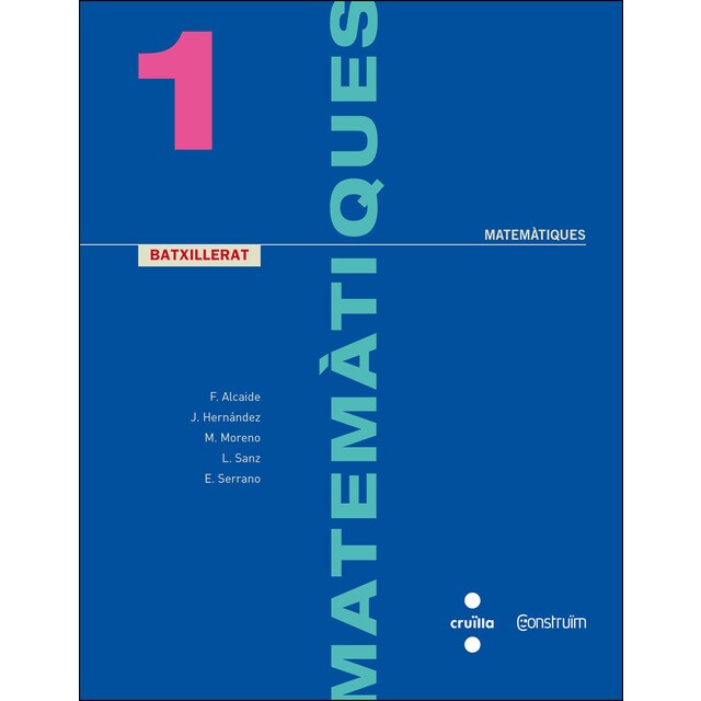 Matemàtiques. 1 Batxillerat. Construïm (Tapa blanda)
