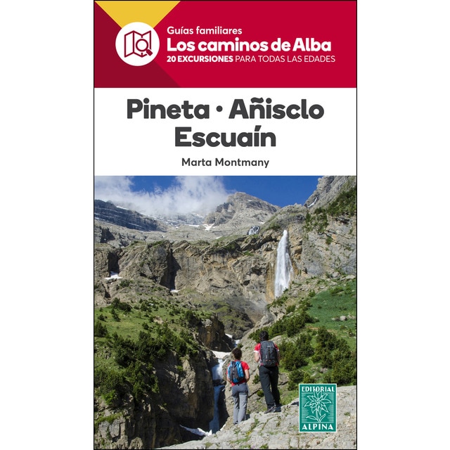 Pineta, añisclo, escuain -los caminos de alba (Tapa blanda)