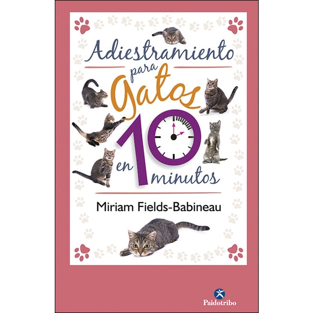 Adiestramiento para gatos en 10 minutos (Tapa dura)