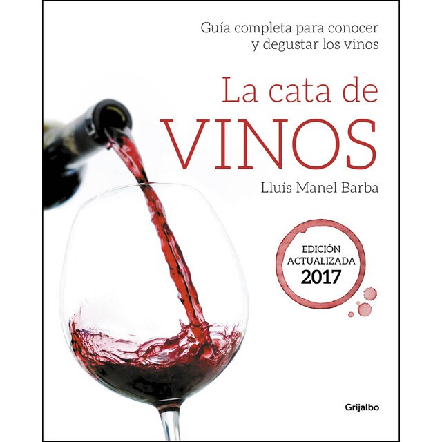 La cata de vinos: Guía completa para conocer y degustar los vinos. Edición actualizada.pdf