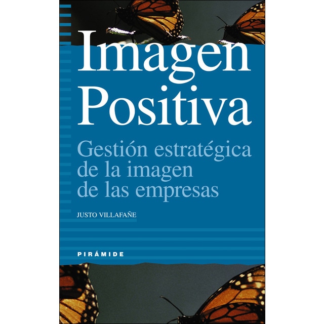 Imagen positiva: Gestión estratégica de la imagen de las empresas.pdf