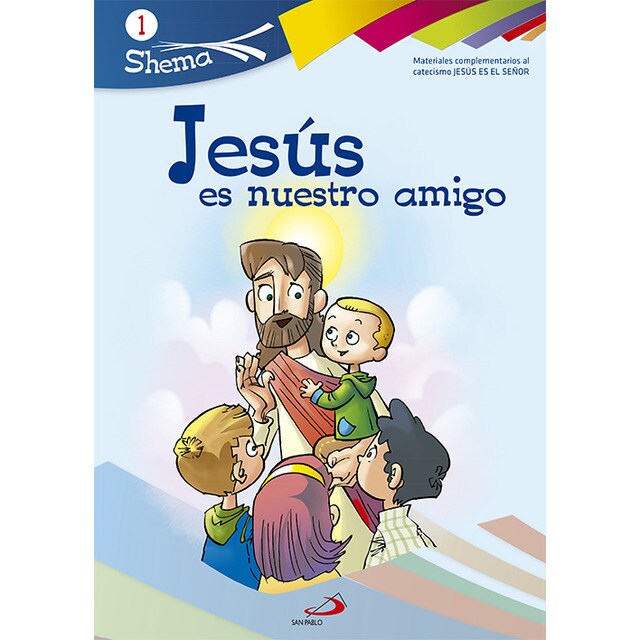 Jesús es nuestro amigo. Shema 1.pdf
