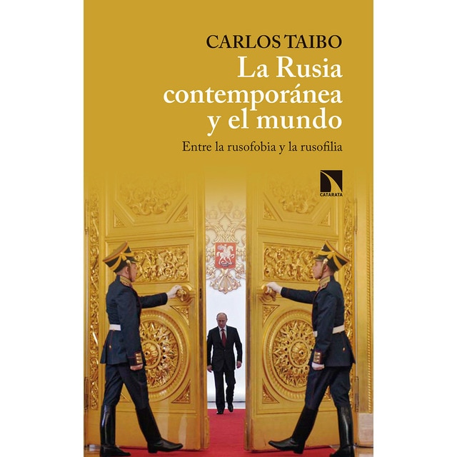 La rusia contemporánea y el mundo: Entre la rusofobia y la rusofilia.pdf