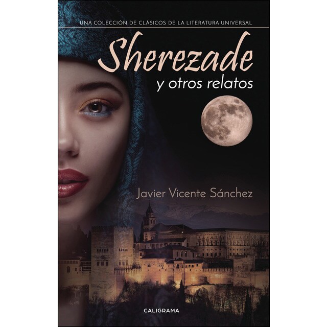 Sherezade y otros relatos: Una colección de clásicos de la literatura universal.pdf