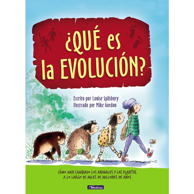 ¿qué es la evolución?: Cómo han cambiado los animales y las plantas a lo largo de miles de millones de años.pdf