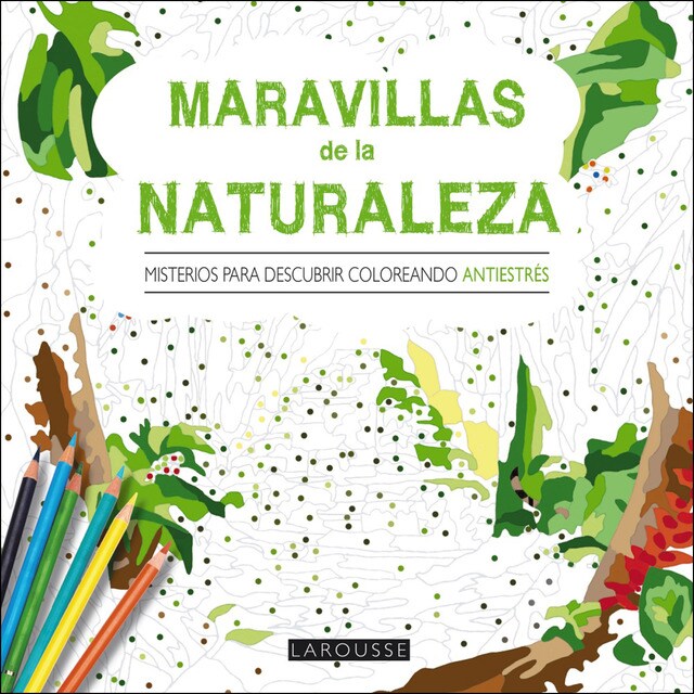 Maravillas de la naturaleza. Misterios para descubrir coloreando.pdf
