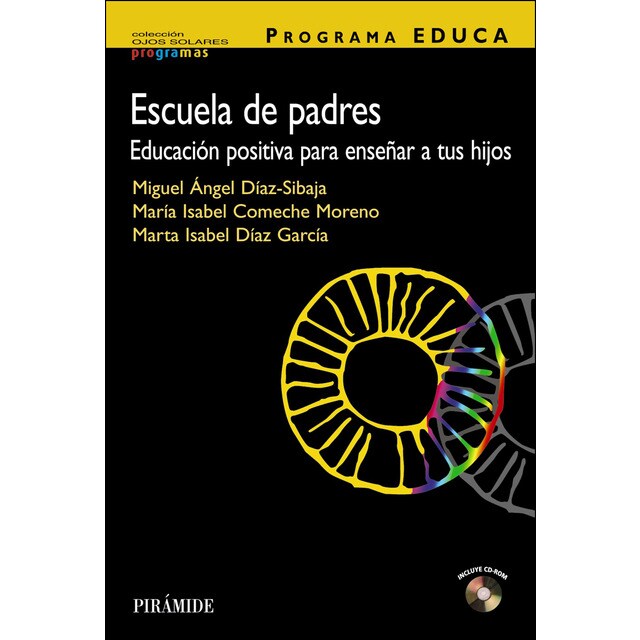 Programa educa. Escuela de padres: Educación positiva para enseñar a tus hijos (Tapa blanda)