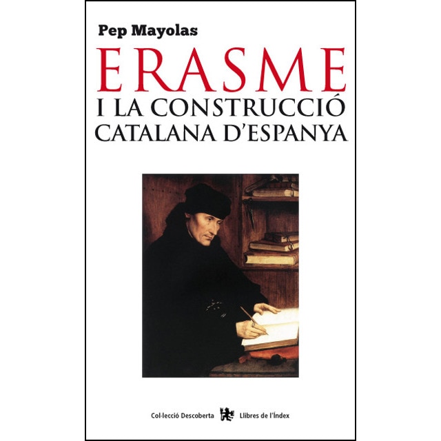 Erasme i la construcción catalana d espanya (Tapa blanda)