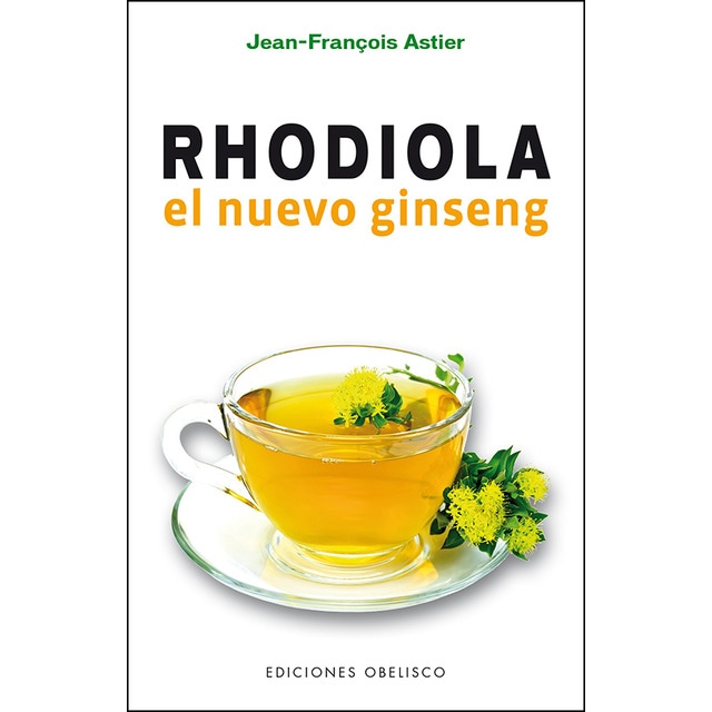 Rhodiola, el nuevo ginseng (Tapa blanda)