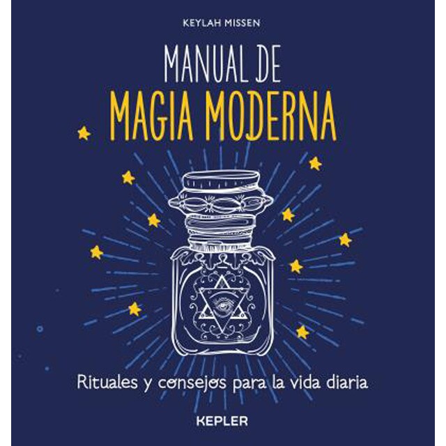 Manual de magia moderna: Rituales y consejos para hacer más fácil la vida diaria.pdf