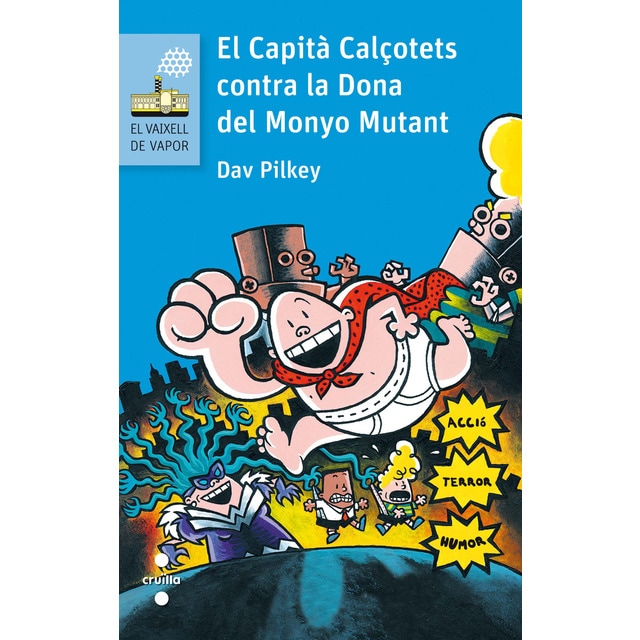 El capità calçotets contra la dona del monyo mutant (Tapa blanda)