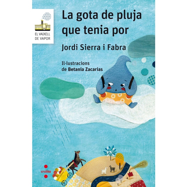 La gota de pluja que tenia por (Tapa blanda)