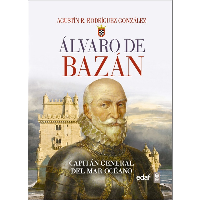 Álvaro de bazán: Capitán general del mar océano.pdf