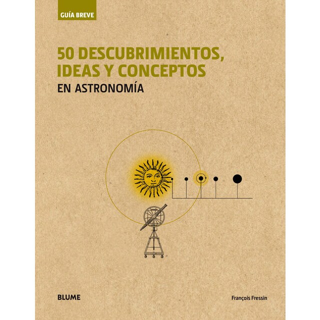 Guía breve. 50 descubrimientos, ideas y conceptos en astronomía (rústica) (Tapa blanda)