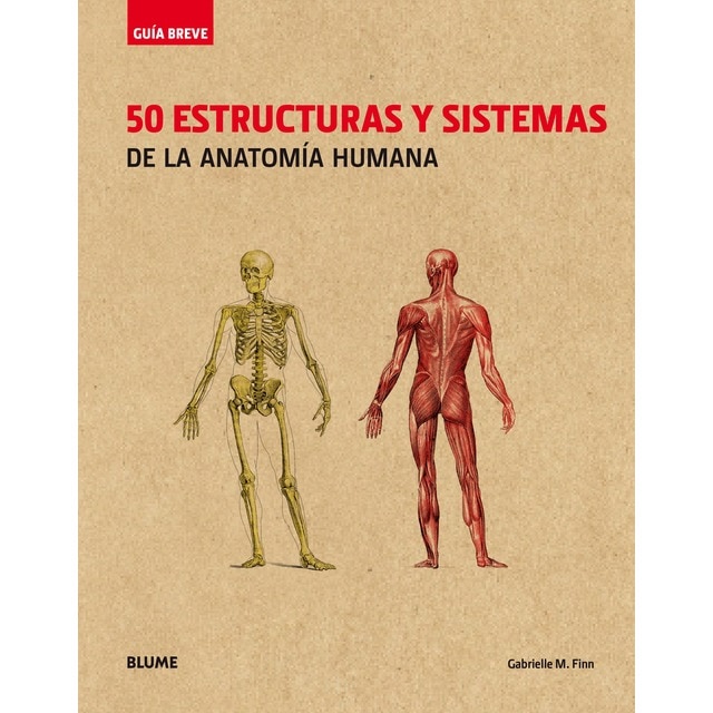Guía breve. 50 estructuras y sistemas de la anatomía humana.pdf