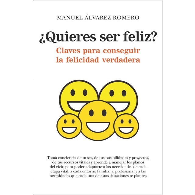 ¿quieres ser feliz? (Tapa blanda)