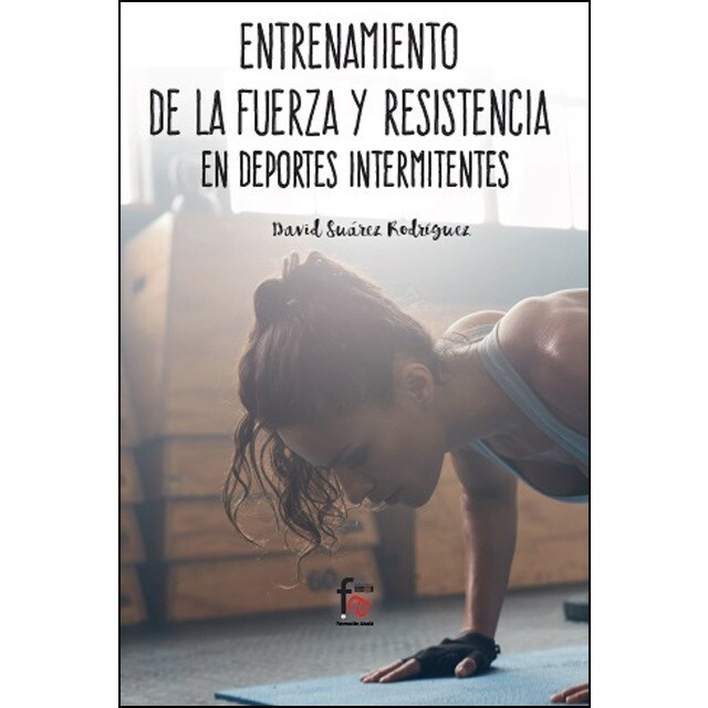 Entrenamiento de la fuerza y la resistencia en deportes intermitentes.pdf