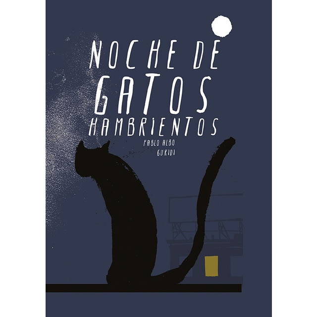 Noche de gatos hambrientos (Tapa dura)