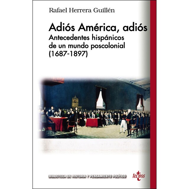 Adiós américa, adiós: Antecedentes hispánicos de un mundo poscolonial.pdf