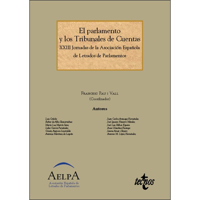 El parlamento y los tribunales de cuentas: Xxiii jornadas de la asociación española de letrados de parlamentos.pdf