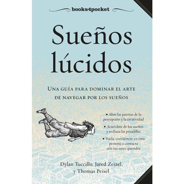 Sueños lúcidos: Guía de campo para dominar el arte de navegar por los sueños.pdf
