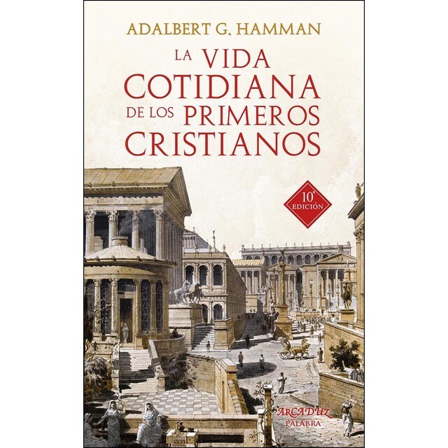 La vida cotidiana de los primeros cristianos. Un a.pdf