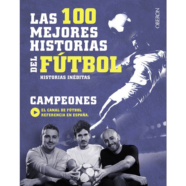 Las 100 mejores historias del fútbol: Historias inéditas.pdf