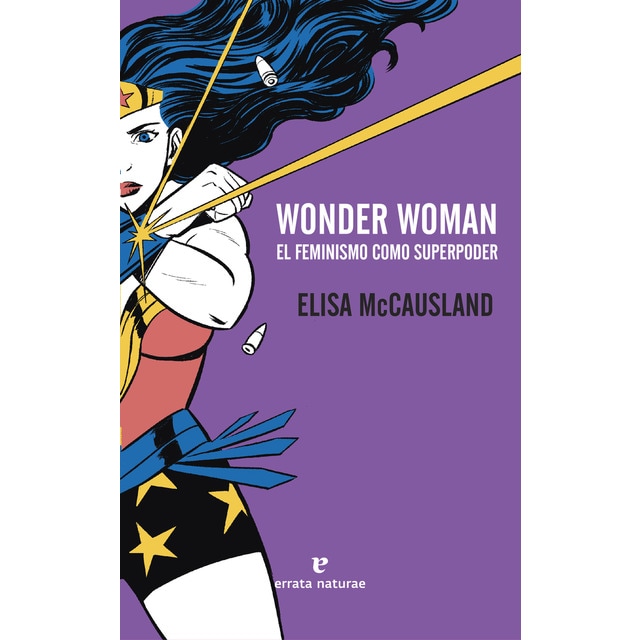 Wonder woman: El feminismo como superpoder (Tapa blanda)