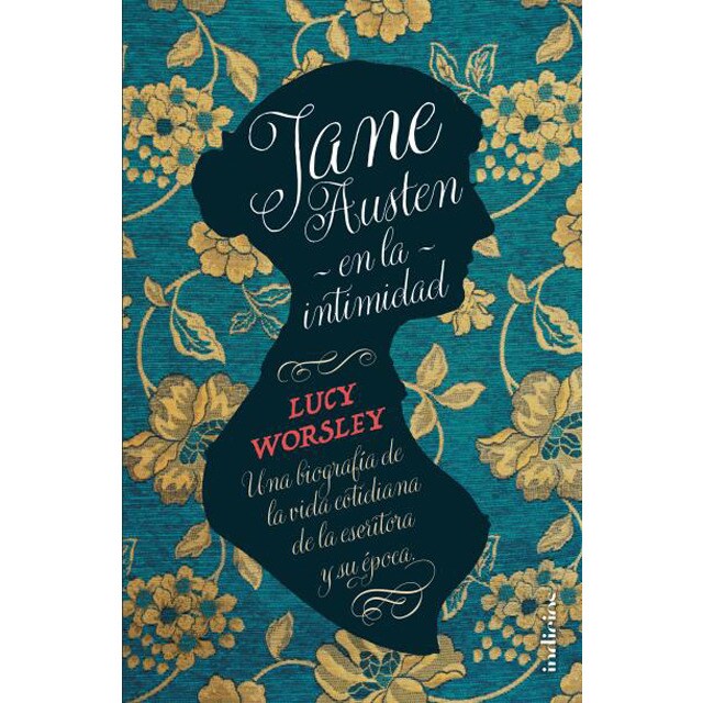 Jane austen en la intimidad: Una biografía de la vida cotidiana de la escritora y su época.pdf