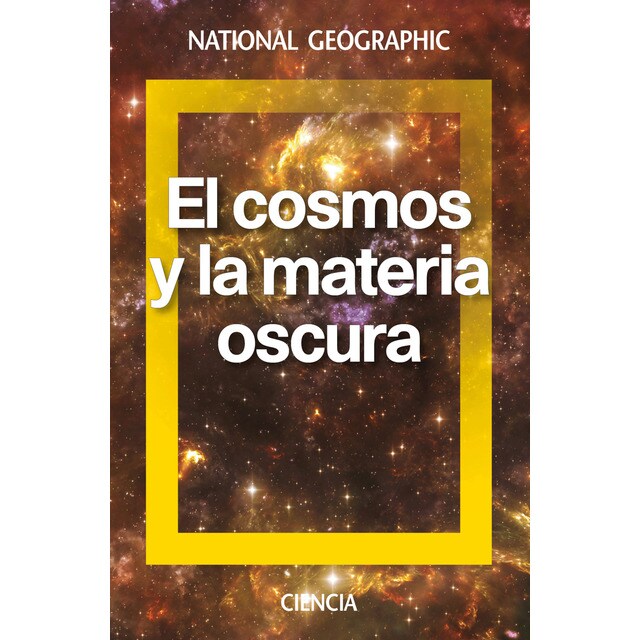 El cosmos y la materia oscura (Tapa dura)