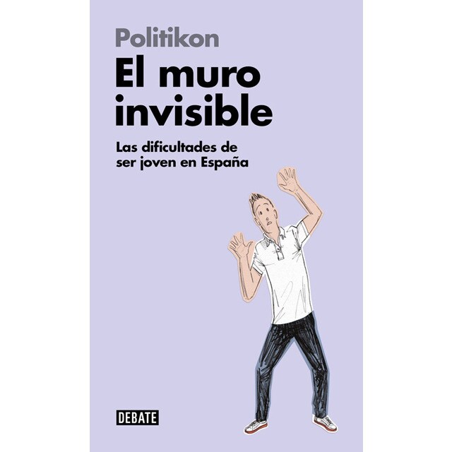 El muro invisible: Las dificultades de ser joven en españa.pdf