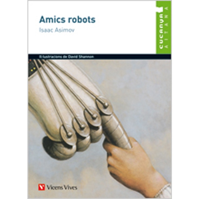 Amics Robots (cucanya-aitana) (Tapa blanda)