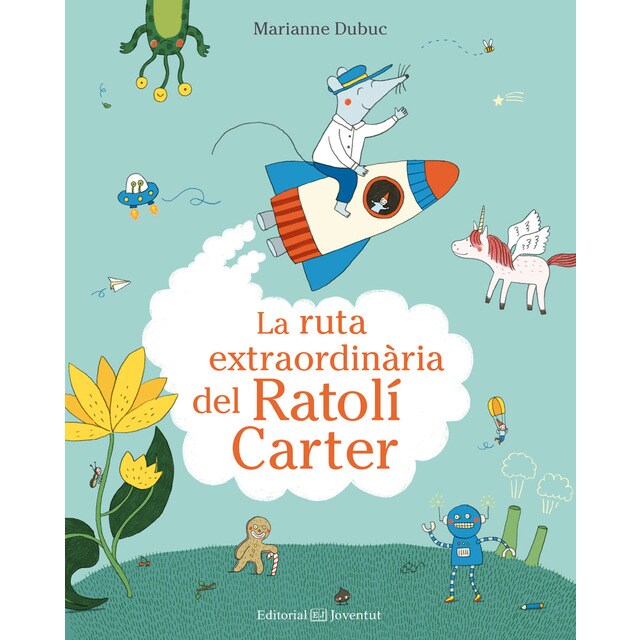 La ruta extraordinària del Ratolí Carter (Tapa dura)