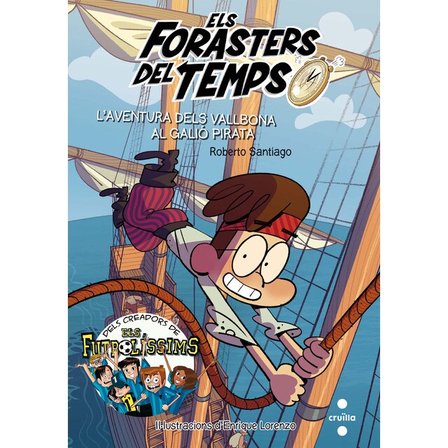 Els Forasters del temps 4: L'aventura dels Vallbona al galió pirata (Tapa blanda)