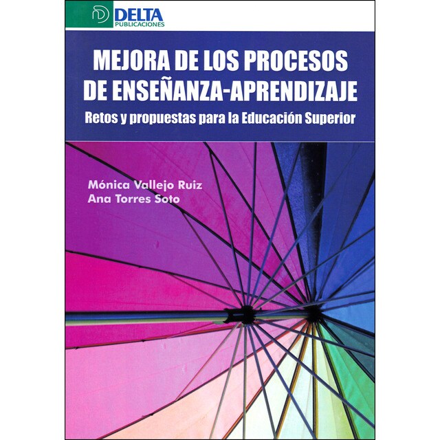 Mejora en los procesos de enseñanza-aprendizaje: Retos y propuestas para la educación superior.pdf