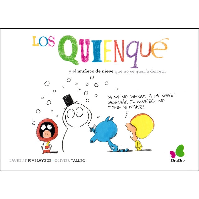 Los Quienqué y el muñeco de nieve que no se quería derretir (Tapa dura)