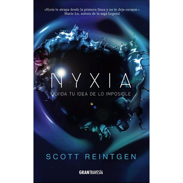 Nyxia: Olvida tu idea de lo imposible (Tapa blanda)