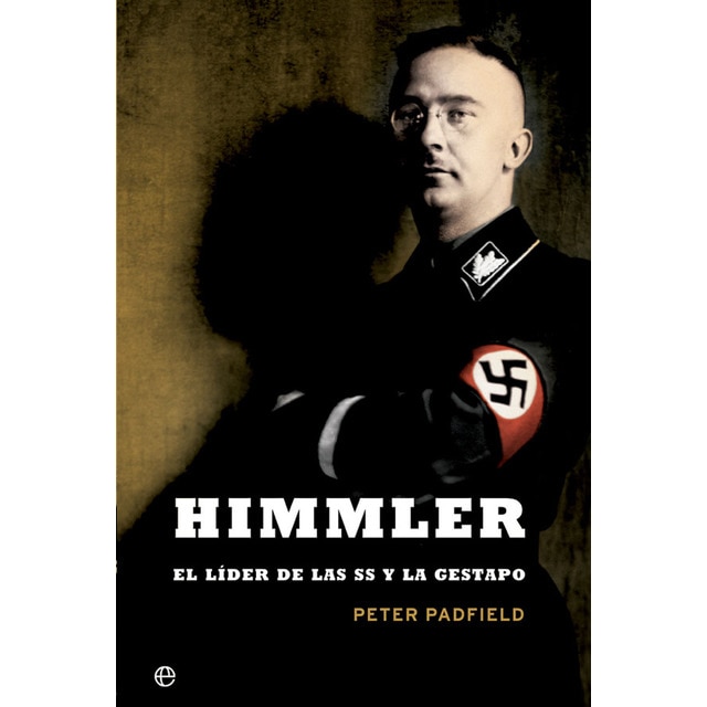 Himmler: El líder de las ss y la gestapo.pdf