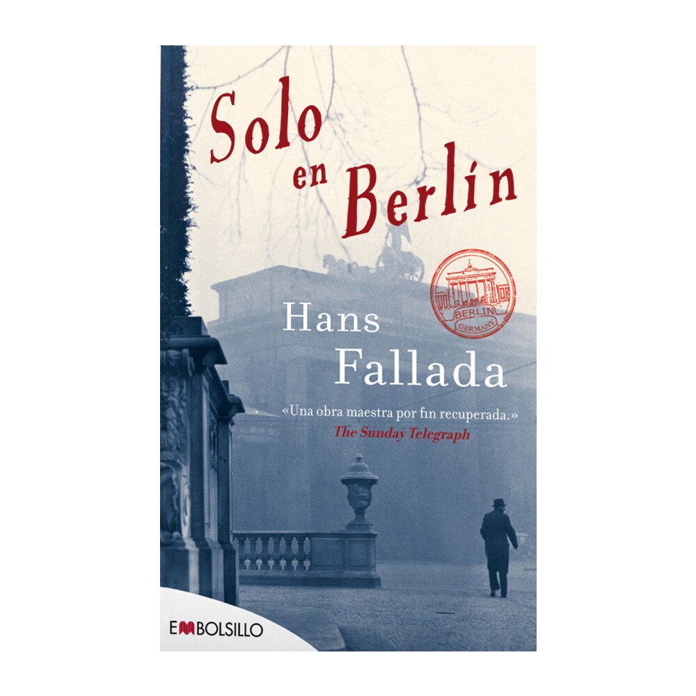 Solo en berlín: Una auténtica novela negra de la era nazi (Bolsillo) (Tapa blanda)
