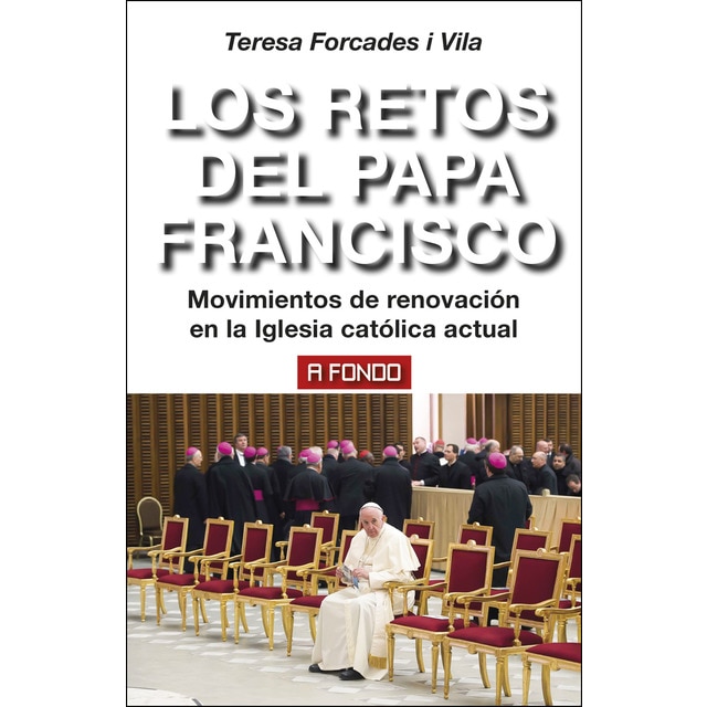 Los retos del Papa Francisco: Movimientos de renovación en la iglesia católica actual.pdf