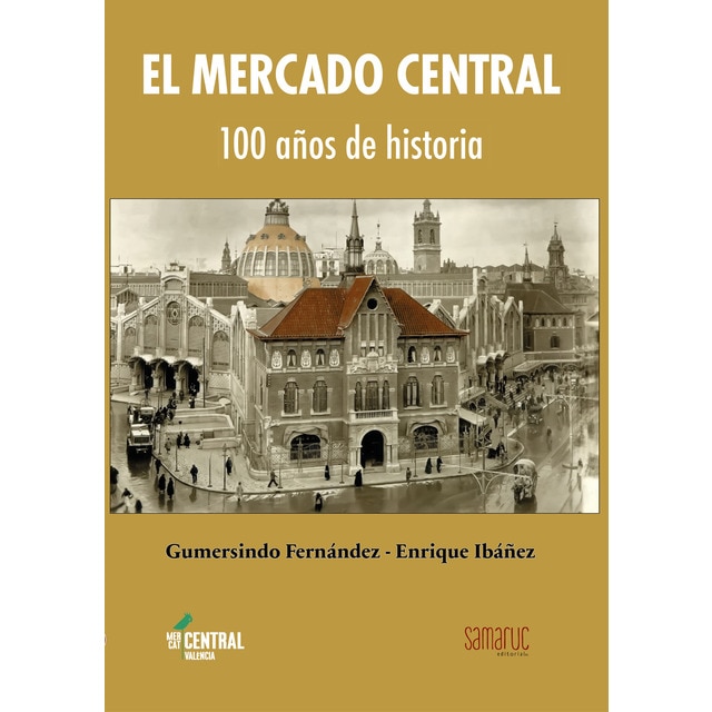Mercado central de valencia: 100 años de historia.pdf