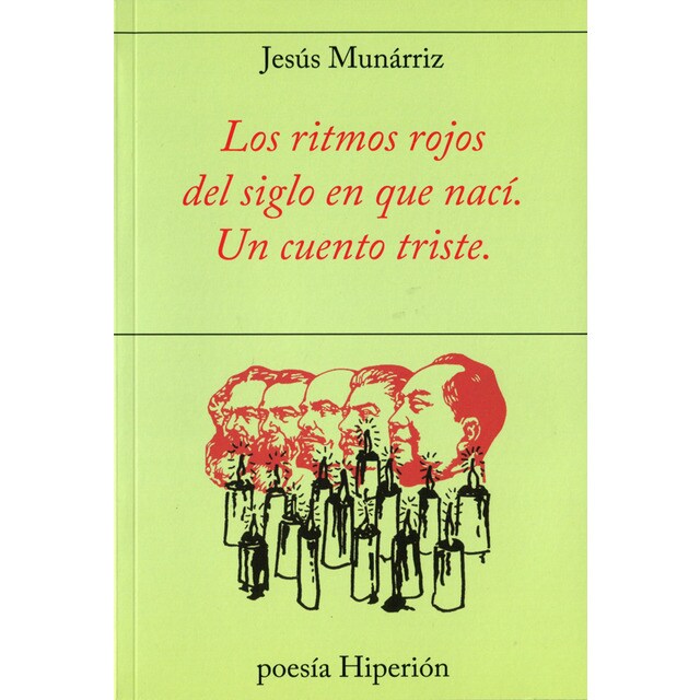 Los ritmos rojos del siglo en que nací. : Un cuento triste.pdf