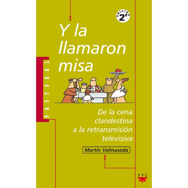 Y la llamaron misa: De la cena clandestina a la retransmisión televisiva.pdf