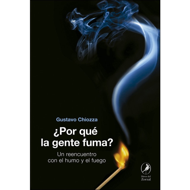 ¿por que la gente fuma? (Tapa blanda)