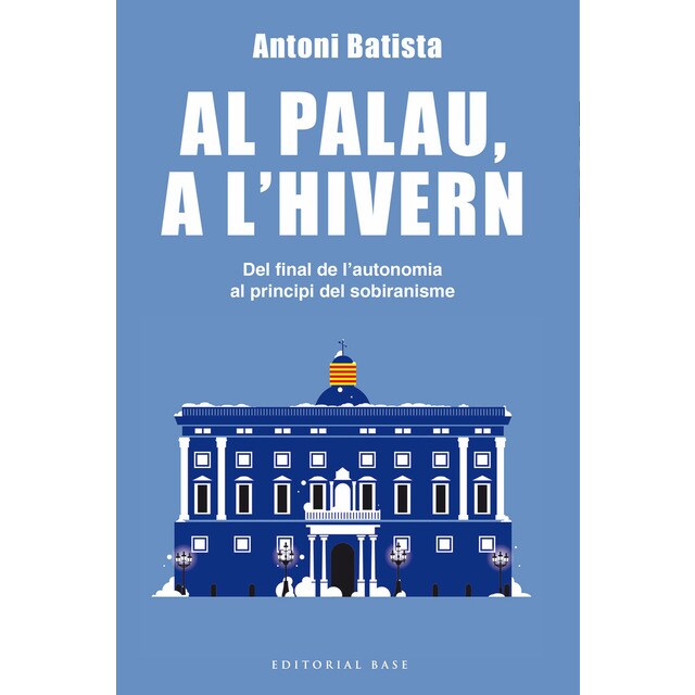 Al palau, a lhivern: Del final de lautonomia al principi del sobiranisme.pdf