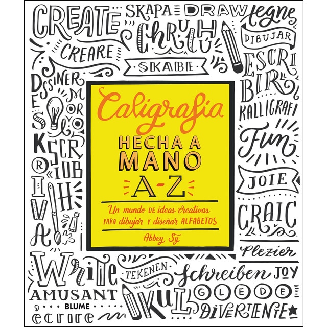 Caligrafía hecha a mano a-z: Un mundo de ideas creativas para dibujar y diseñar alfabetos.pdf