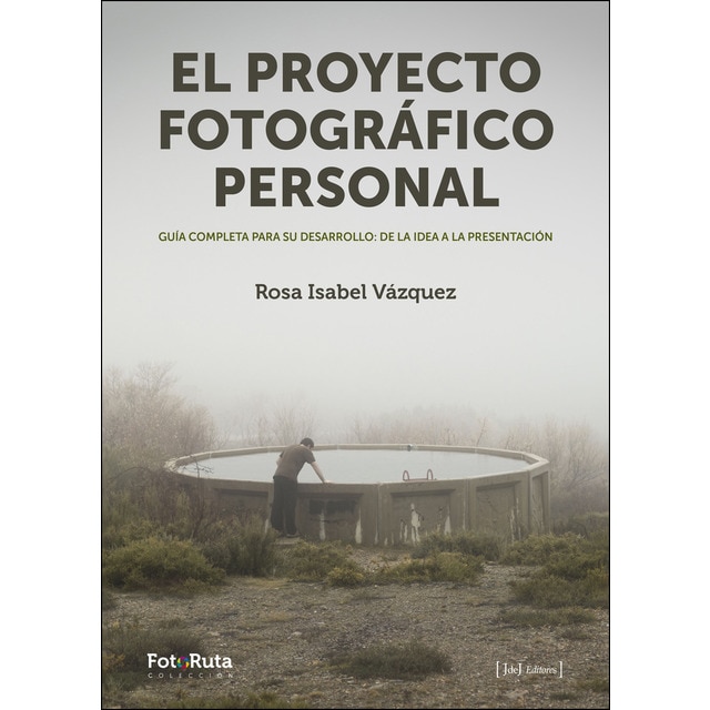 El proyecto fotográfico personal: Guía completa para su desarrollo: de la idea a la presentación.pdf